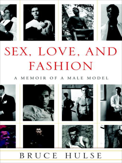 Title details for Sex, Love, and Fashion by Bruce Hulse - Available